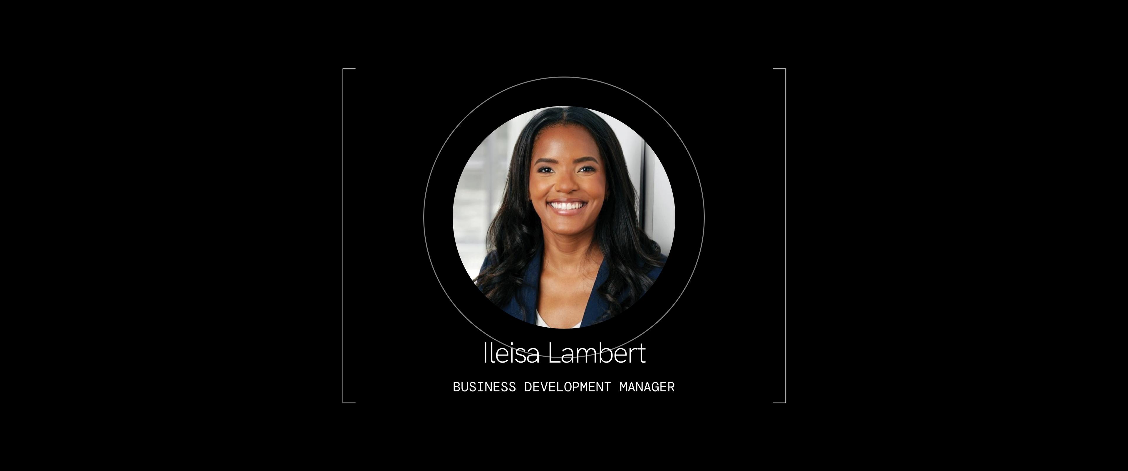 Ileisa Lambert, Business Development Manager